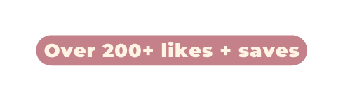 Over 200 likes saves